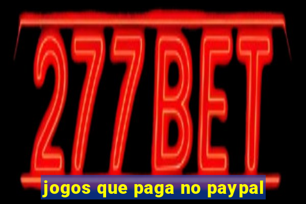 jogos que paga no paypal